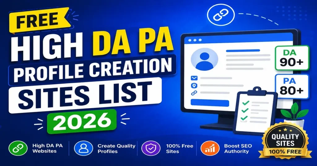 Free High DA PA Profile Creation Sites