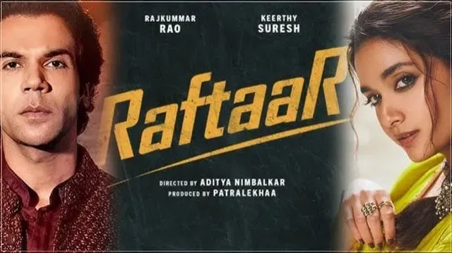 Raftaar movie 2026 – Rajkummar Rao and Keerthy Suresh