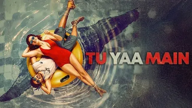 Tu Yaa Main