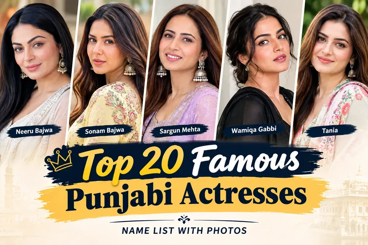Top 20 Famous Punjabi Actresses Name List with Photos
