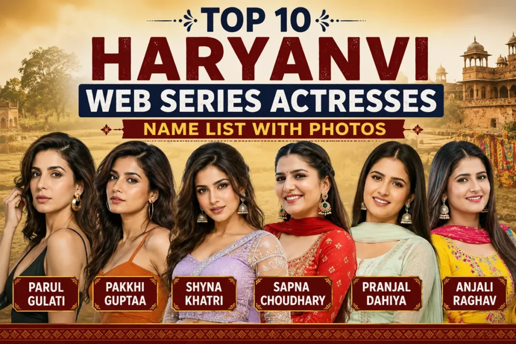 Top 10 Haryanvi Web Series Actresses Name List with Photos (2026)
